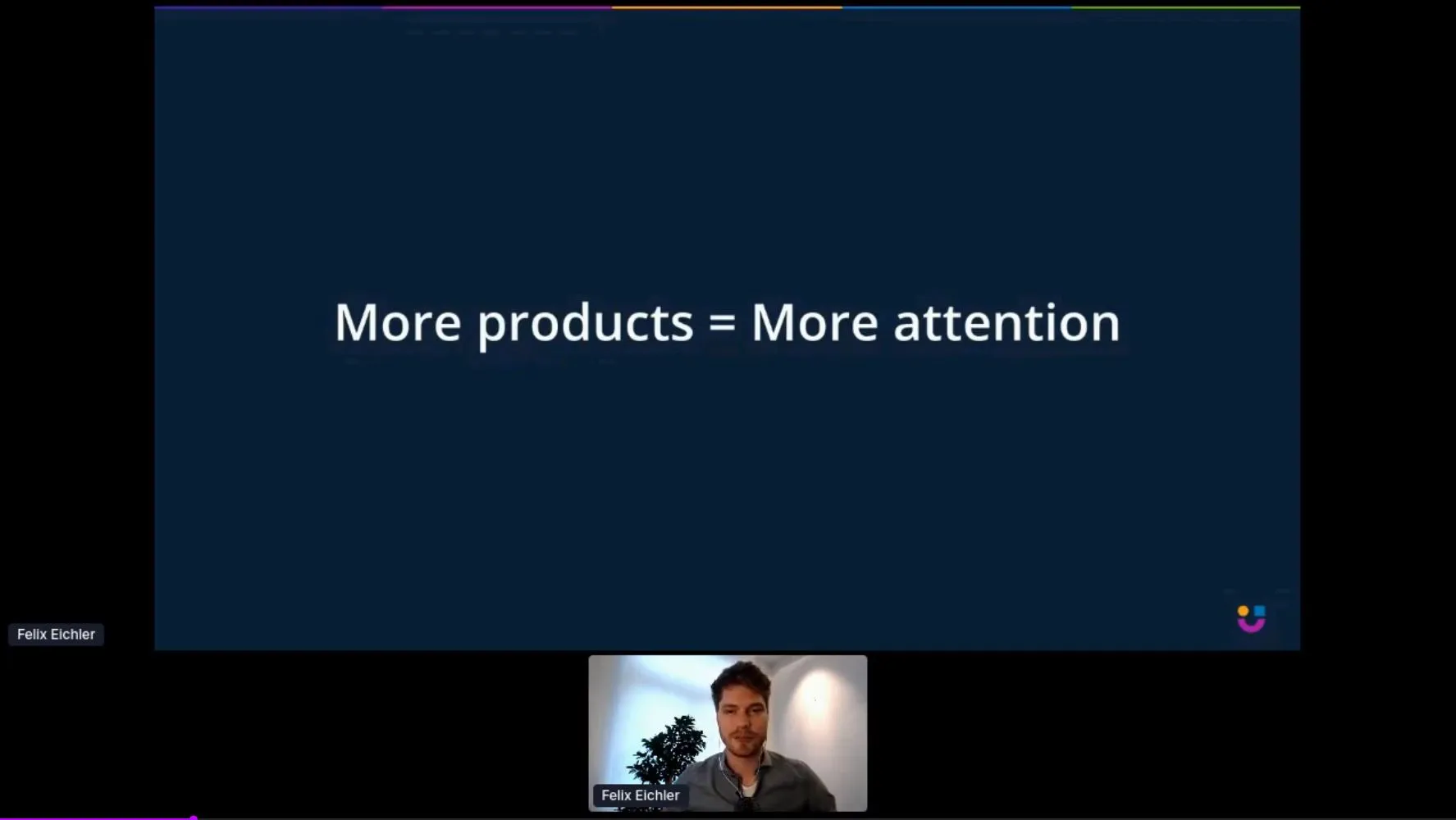more products = more attention